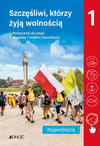 KL 1LO/T KATECHIZM "SZCZĘŚLIWI, KTÓRZY ŻYJĄ WOLNOŚCIĄ" NOWY'20