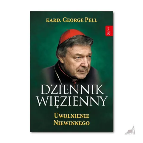 Dziennik Więzienny — Uwolnienie Niewinnego. kard. George Pell