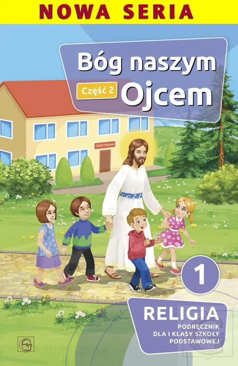 KL 1 SP KATECHIZM BÓG NASZYM OJCEM CZ.2 NOWY'20