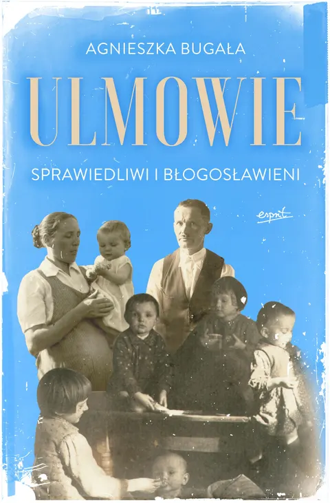 Ulmowie. Agnieszka Bugała