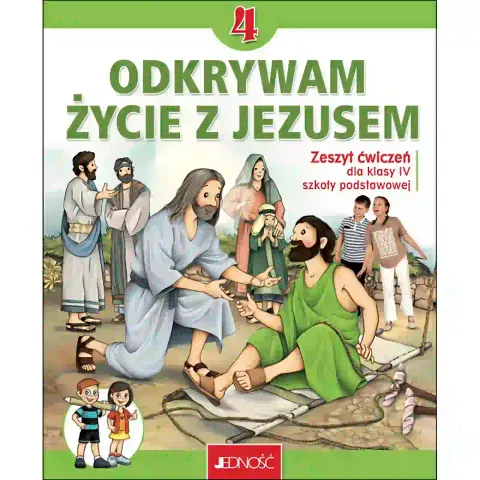 Odkrywam życie z Jezusem - Zeszyt ćwiczeń - Klasa 4 SP