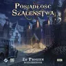 Posiadłośc Szaleństwa: Za progiem