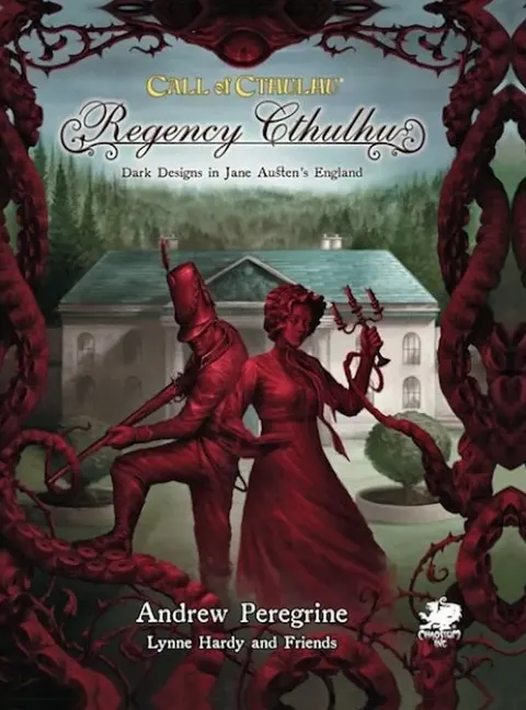 Call Of Cthulhu RPG: Regency Cthulhu - Dark Designs In Jane Austen's England