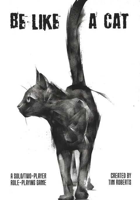 Be Like a Cat: A solo/two-player RPG (hardcover)