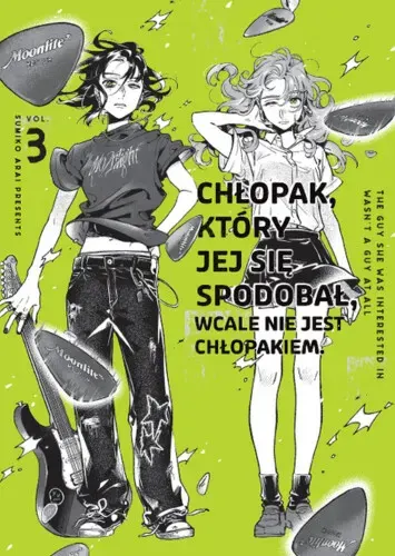 Chłopak, który jej się spodobał wcale nie jest chłopakiem - tom 3