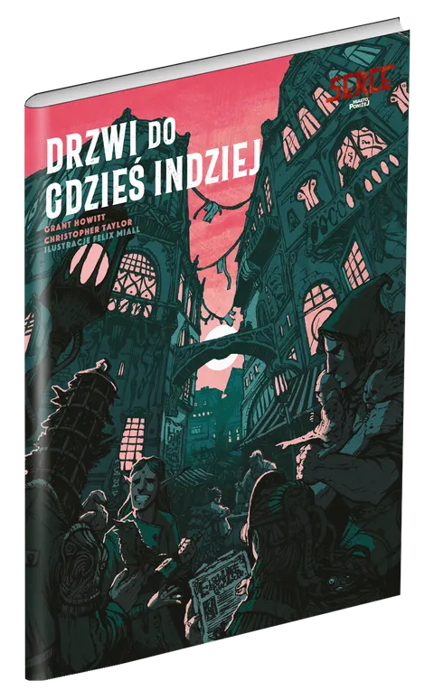 Serce: Miasto poniżej - Drzwi do gdzieś indziej