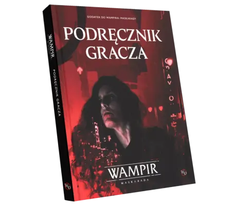 Wampir: Maskarada - Podręcznik Gracza