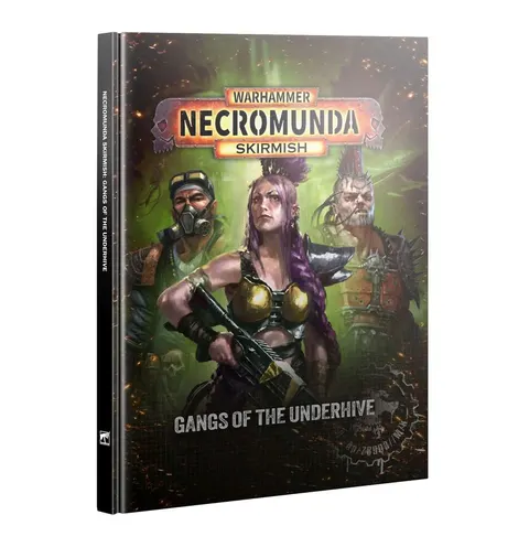 Warhammer Necromunda Skirmish: Gangs of The Underhive