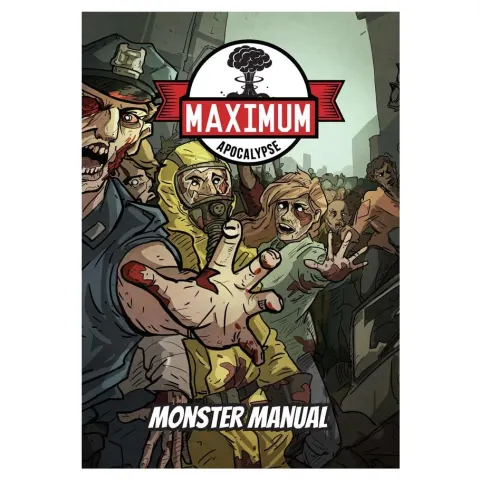 Maximum Apocalypse RPG: Monster Manual