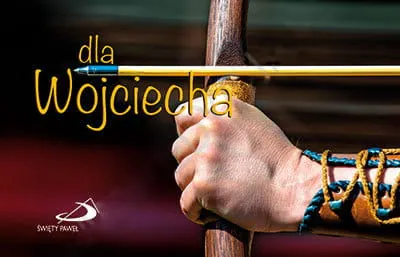 Dla Wojciecha - seria Imiona. EDYCJA