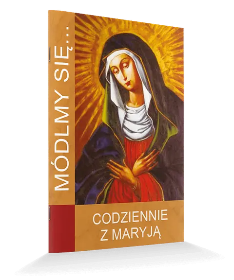 Módlmy się ... Codziennie z Maryją