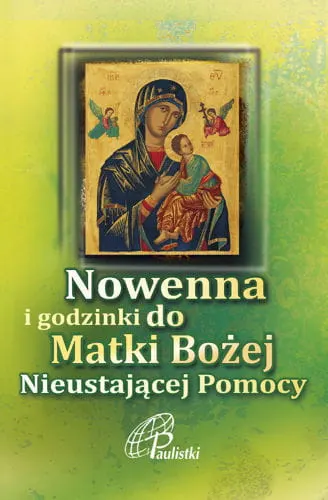 Nowenna i godzinki do Matki Bożej Nieustającej Pomocy