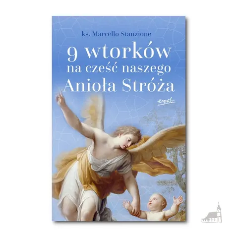 9 wtorków na cześć naszego Anioła Stróża