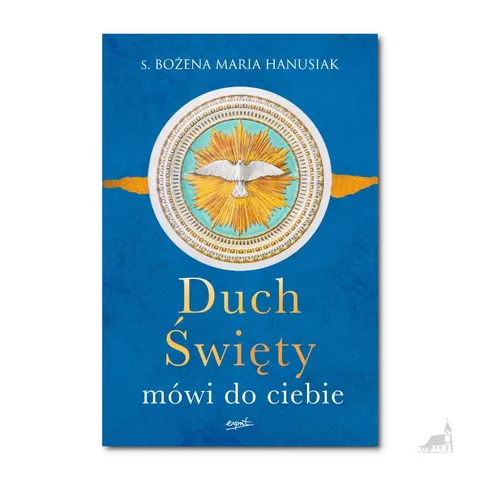 Duch Święty mówi do ciebie
