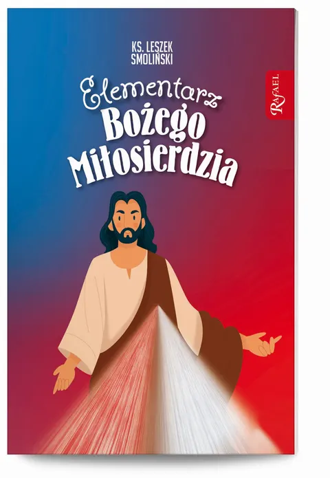 Elementarz Bożego Miłosierdzia. Ks. Leszek Smoliński