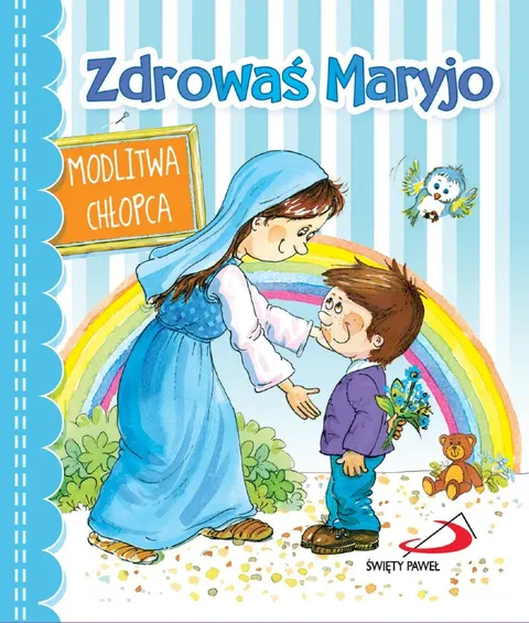 Zdrowaś Maryjo. Modlitwa chłopca