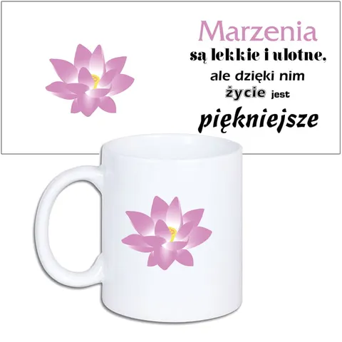 Kubek MARZENIA SĄ ...