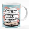 KUBEK na Dzień Nauczyciela "Dziękujemy za przekazywaną wiedzę..."