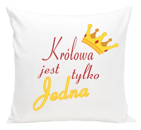 Poduszka okazjonalna 40x40 Królowa jest tylko jedna