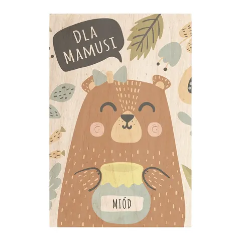Drewniana kartka Dla Mamusi Miś / Miwoodo