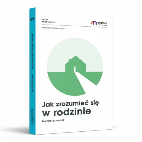 Jak zrozumieć się w rodzinie, Natuli