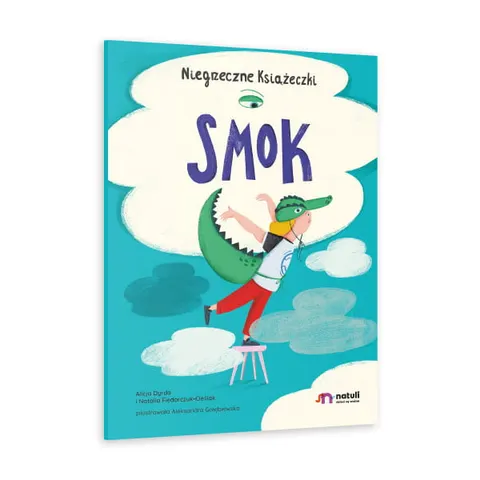 Smok - niegrzeczne książeczki / Natuli